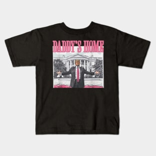 Funny Trump Pink Daddys Home Trump 2024 Kids T-Shirt